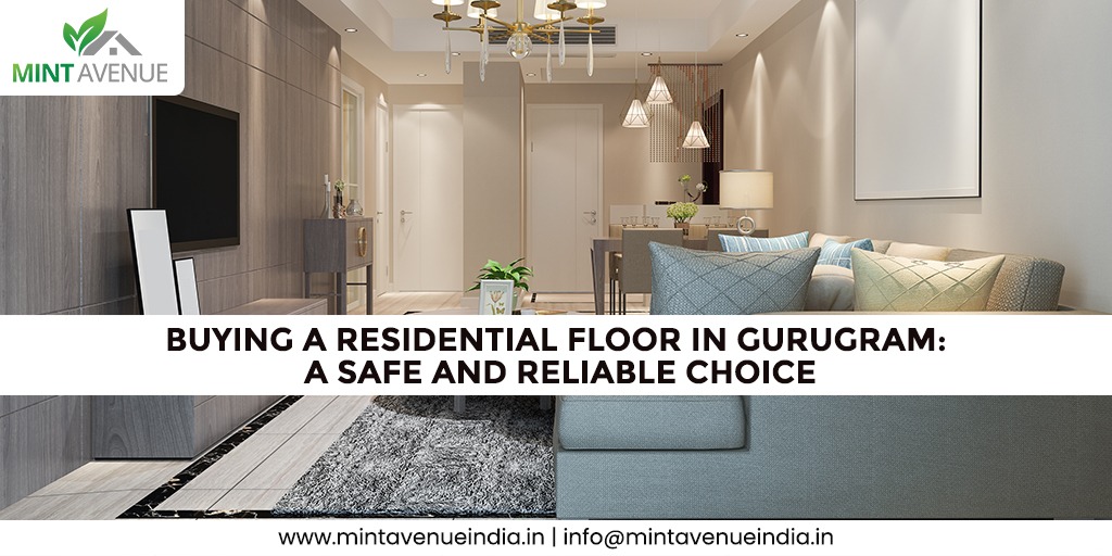 Buying a Residential Floor in Gurugram: A Safe and Reliable Choice