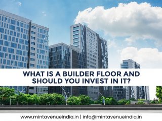 What is a builder floor and should you invest in it?