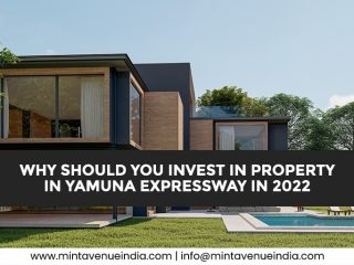 Why Should You Invest In Property in Yamuna Expressway In 2022